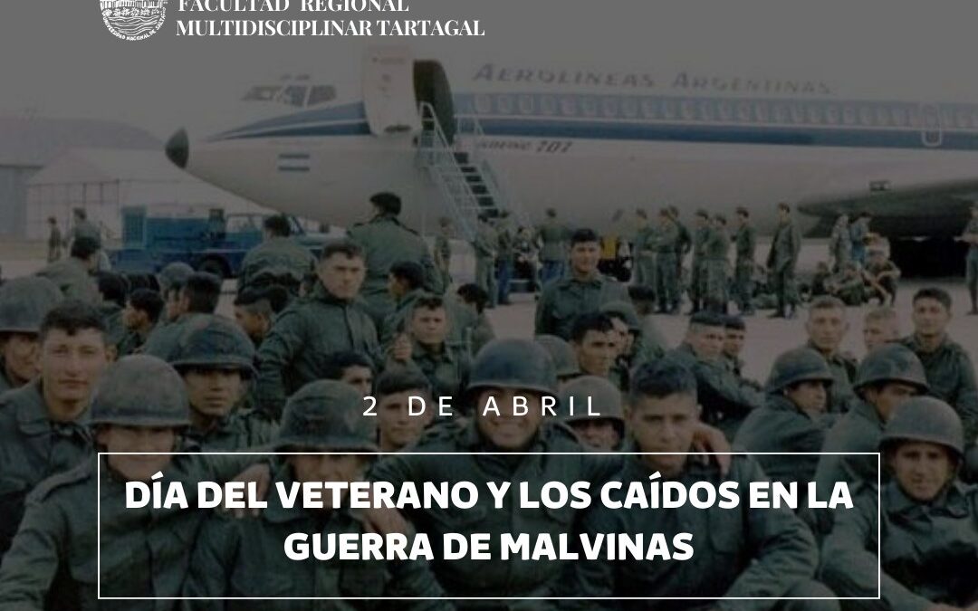 2 De Abril: Día del Veterano y de los Caídos en la guerra de Malvinas