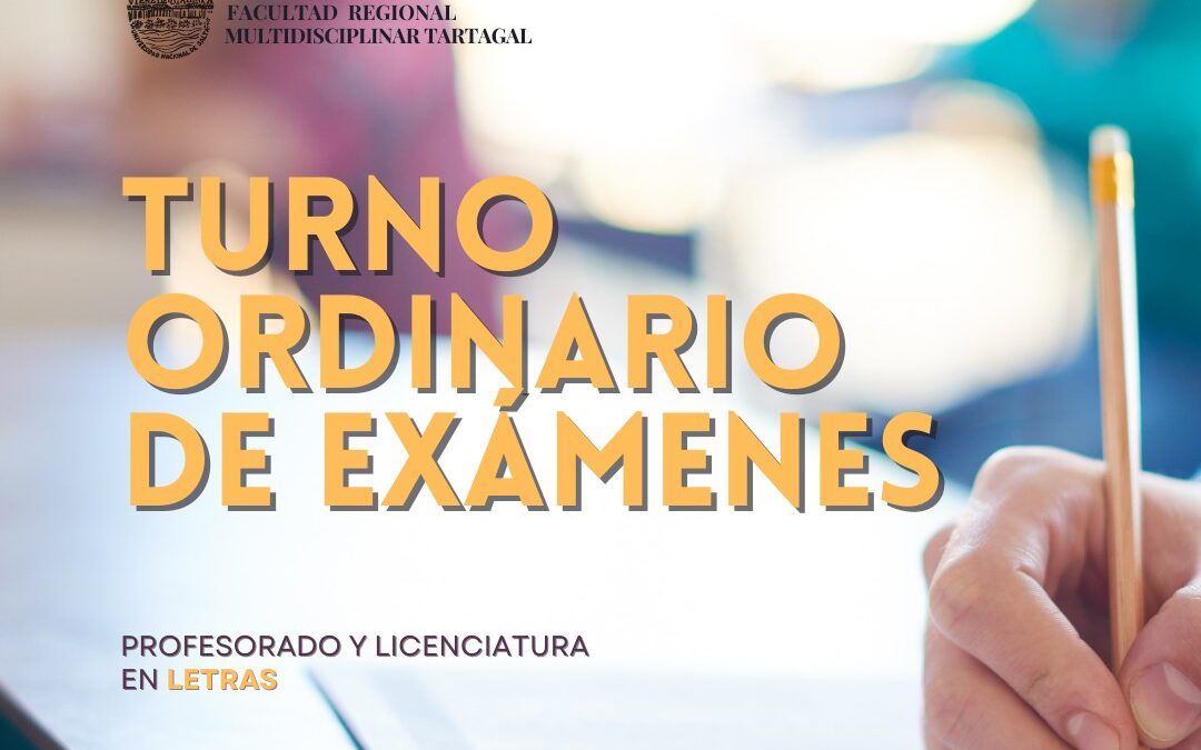 TURNO ORDINARIO DE EXÁMENES – JULIO/AGOSTO 2024