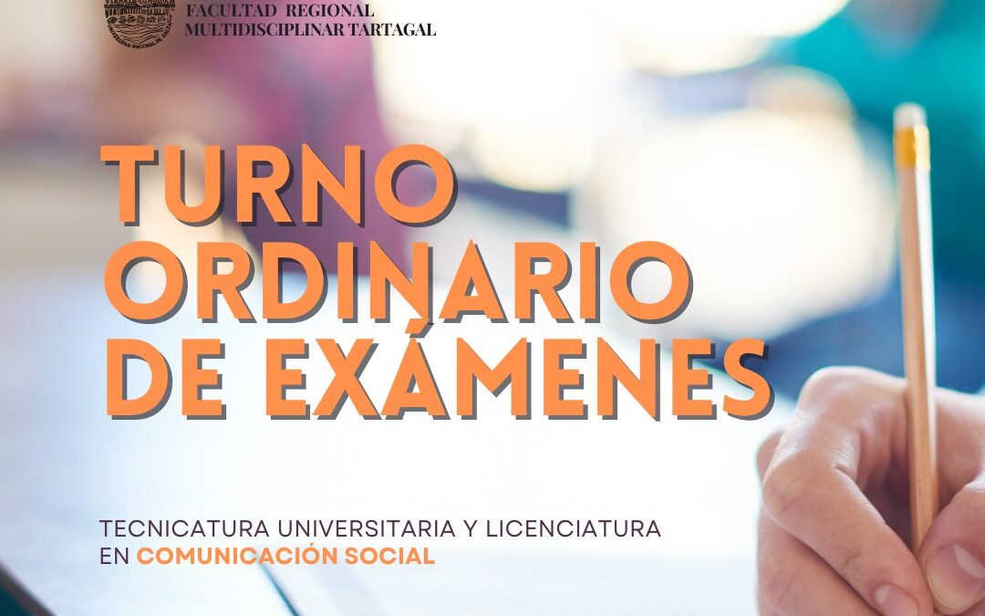 TURNO ORDINARIO DE EXÁMENES – JULIO/AGOSTO 2024